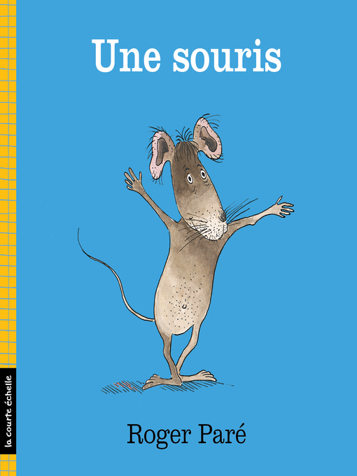 Title details for Une souris by Roger Paré - Available